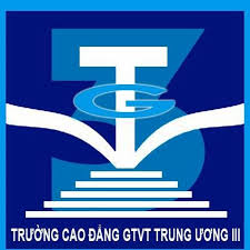 Trường CĐ Giao Thông Vận Tải Trung Ương III